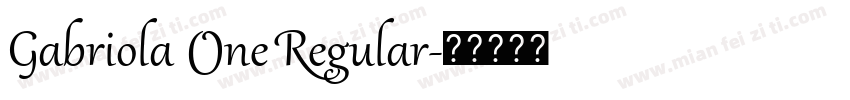 Gabriola One Regular字体转换